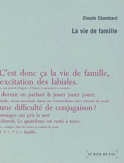 Un nécessaire malentendu. Vol. 1. La vie de famille