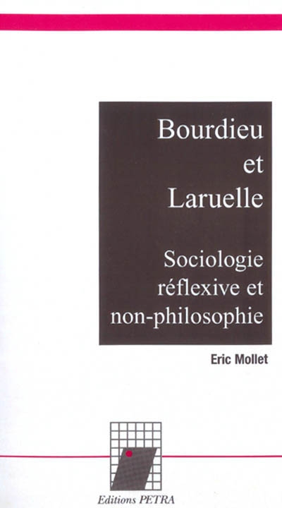 Bourdieu et Laruelle : sociologie réflexive et non-philosophie