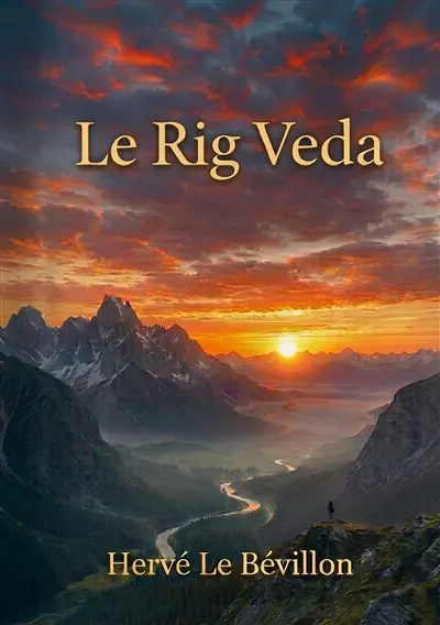 Le Rig Veda : Traduction complète en français