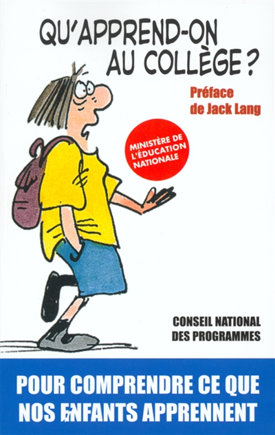 Qu'apprend-on au collège ? : cahier des exigences pour le collégien