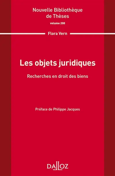 Les objets juridiques : recherches en droit des biens