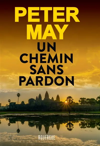 Un chemin sans pardon peter May