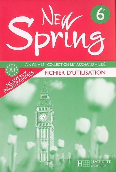 New Spring anglais 6e A1 : fichier d'utilisation