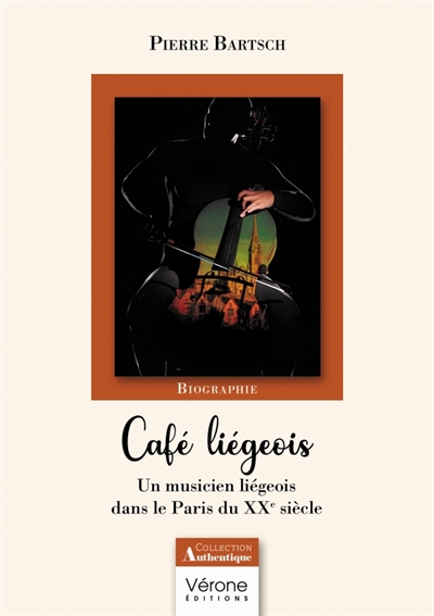 Café liégeois : Un musicien liégeois dans le Paris du XXe siècle