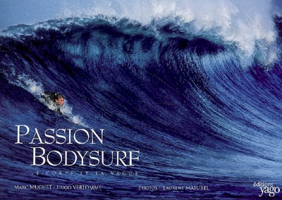Passion bodysurf : le corps et la vague