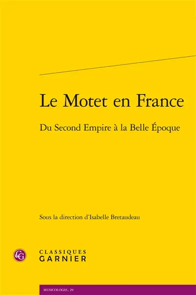 Le motet en France : du second Empire à la Belle Epoque