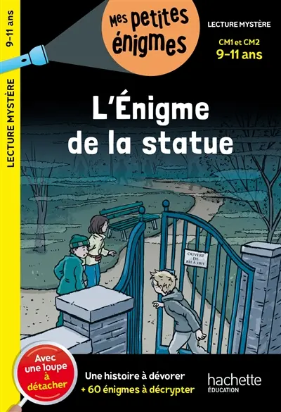 L'énigme de la statue : CM1 et CM2, 9-11 ans : une histoire à dévorer + 60 énigmes à décrypter