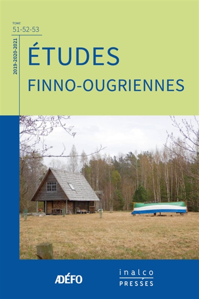 Etudes finno-ougriennes, n° 51-52-53
