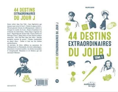 44 destins extraordinaires du Jour J. Vol. 2