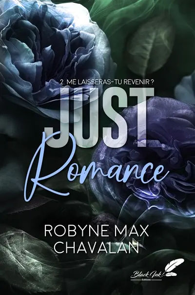 Just romance. Vol. 2. Me laisseras-tu revenir ?