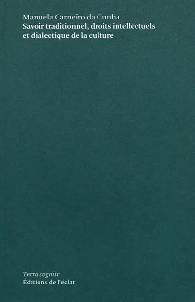 Savoir traditionnel, droits intellectuels et dialectique de la culture