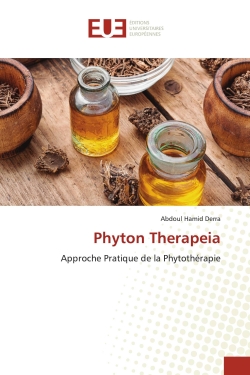Phyton Therapeia : Approche Pratique de la Phytothérapie