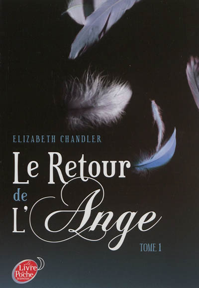 Le retour de l'ange. Vol. 1
