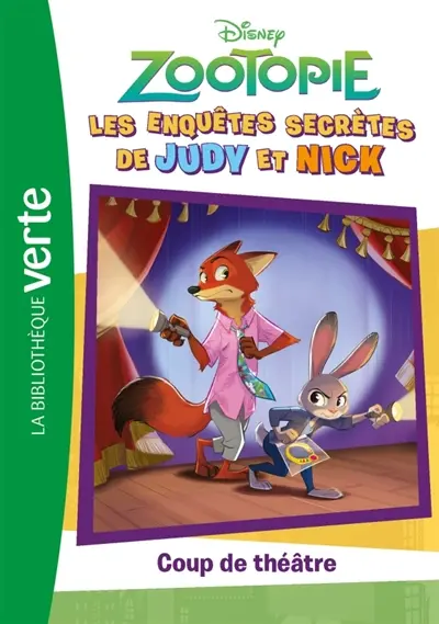 Zootopie : les enquêtes secrètes de Judy et Nick. Vol. 1. Coup de théâtre