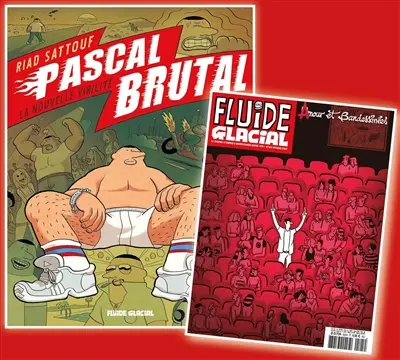 Pascal Brutal. Vol. 1. La nouvelle virilité