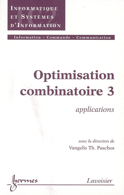 Optimisation combinatoire. Vol. 3. Applications