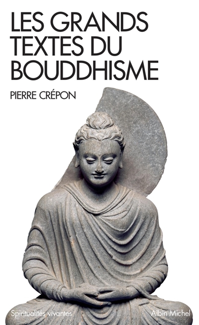 Les grands textes du bouddhisme