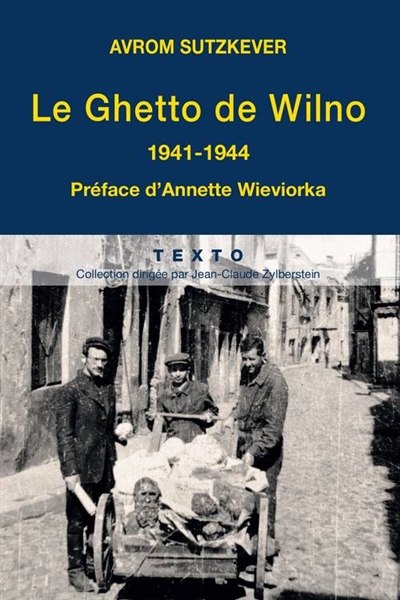 Le ghetto de Wilno : 1941-1944