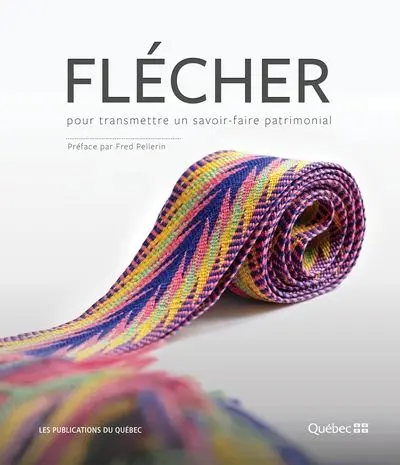 Flécher : pour transmettre un savoir-faire patrimonial