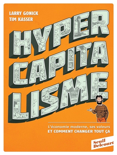 Hypercapitalisme : l'économie moderne, ses valeurs et comment changer tout ça
