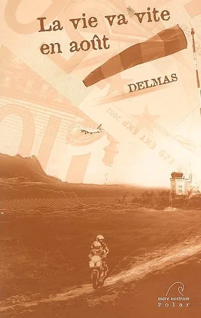 La vie va vite en août