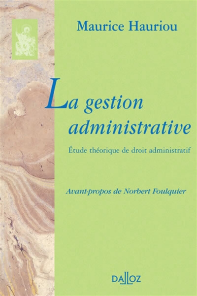 La gestion administrative : étude théorique de droit administratif