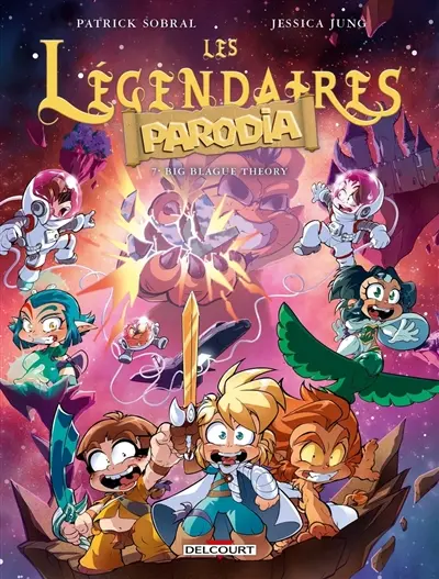 Les Légendaires : Parodia. Vol. 7. Big blague theory