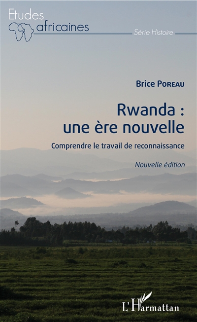 Rwanda : une ère nouvelle : comprendre le travail de reconnaissance