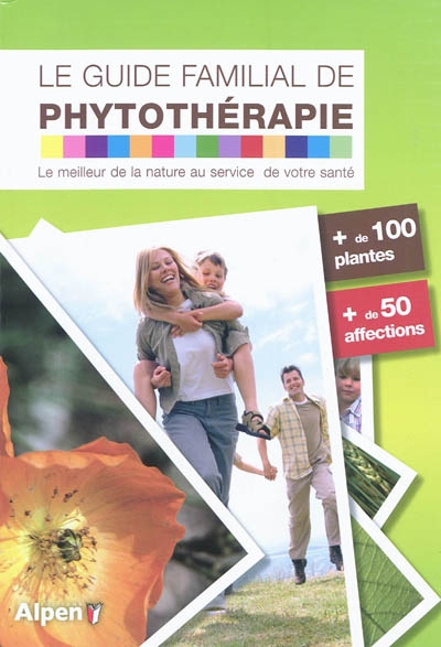 Guide familial de phytothérapie