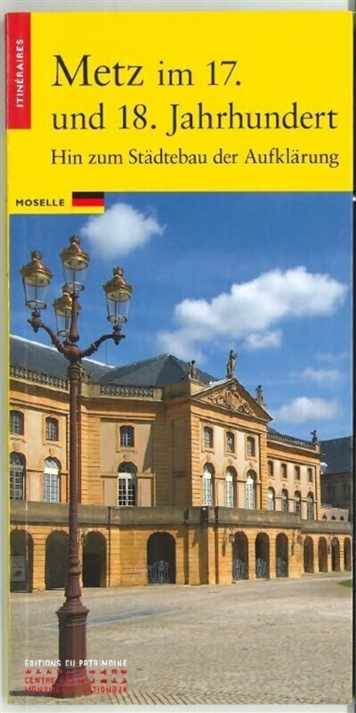 Metz, 1900-1939 : eine imperiale Architektur für eine neue stadt : Moselle