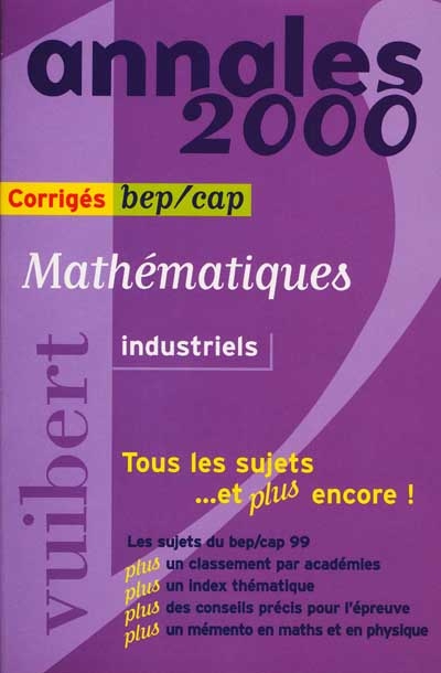 Mathématiques, industriels : sujets corrigés, BEP-CAP 2000