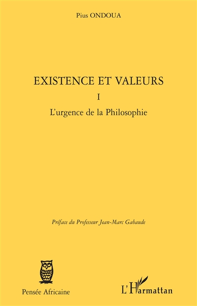 Existence et valeurs. Vol....