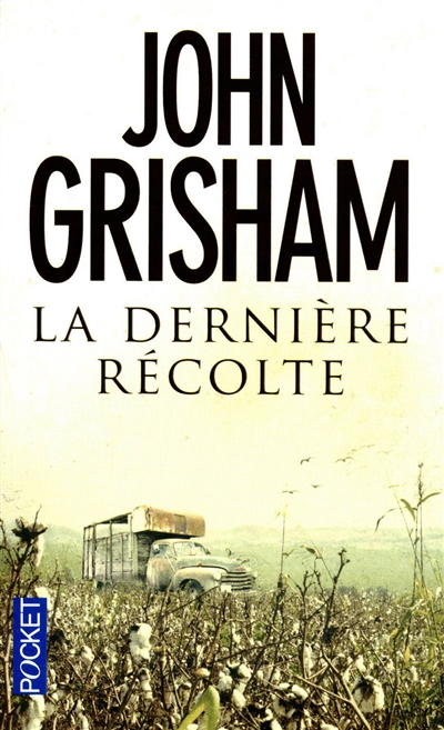 La dernière récolte
