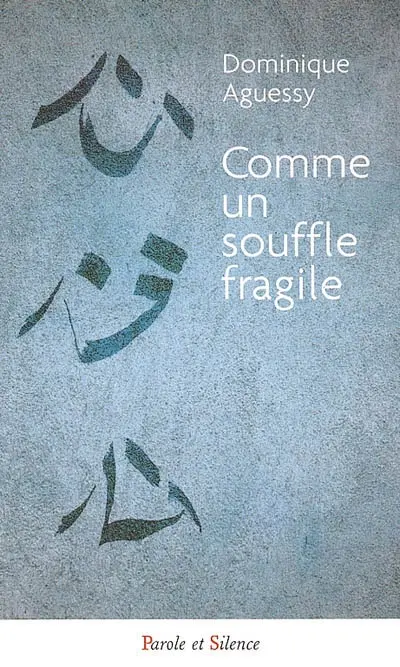 Comme un souffle fragile