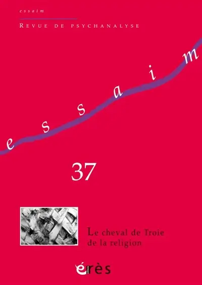 Essaim, n° 37. Le cheval de Troie de la religion
