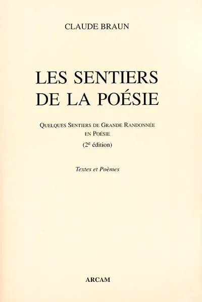 Les sentiers de la poésie : quelques sentiers de grande randonnée en poésie : textes et poèmes