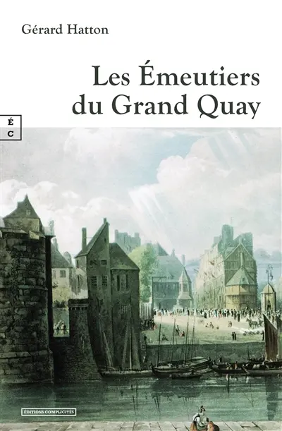 Les émeutiers du grand quay