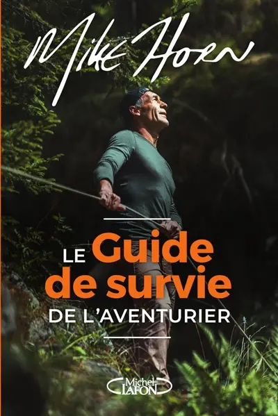 Le guide de survie de l'aventurier