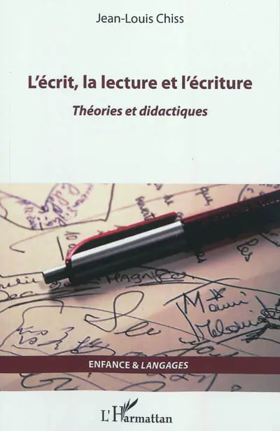 L'écrit, la lecture et l'écriture : théories didactiques