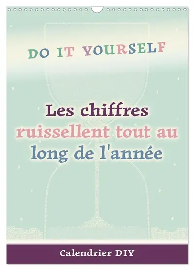 Les chiffres ruissellent tout au long de l'année (Calendrier mural 2026 DIN A3 horizontal), CALVENDO calendrier mensuel : Calendrier DIY pastel avec un sablier en toile de fond pour vos idées créatives