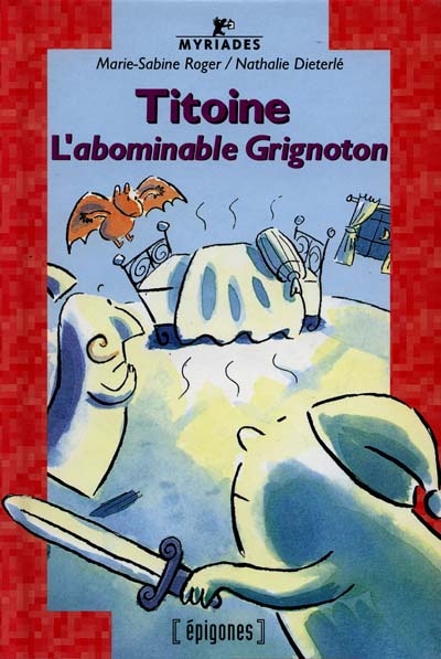 Titoine et l'abominable grignoton