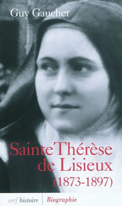 Sainte Thérèse de Lisieux (1873-1897) : biographie