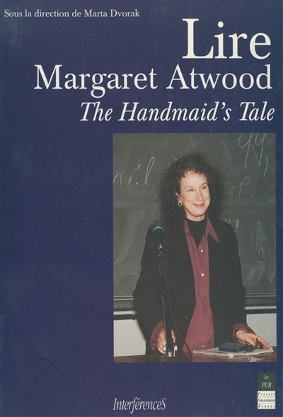 Lire Margaret Atwood : The Handmaid's tale