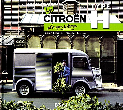 La Citroën type H de mon père