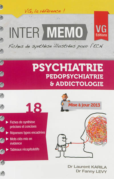 Psychiatrie, pédopsychiatrie & addictologie : fiches de synthèse illustrées pour l'ECN