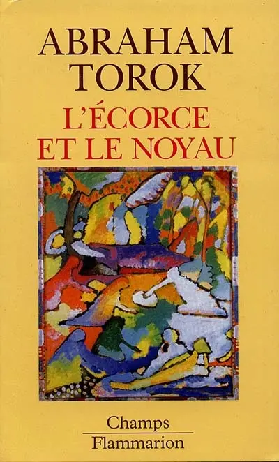 L'écorce et le noyau