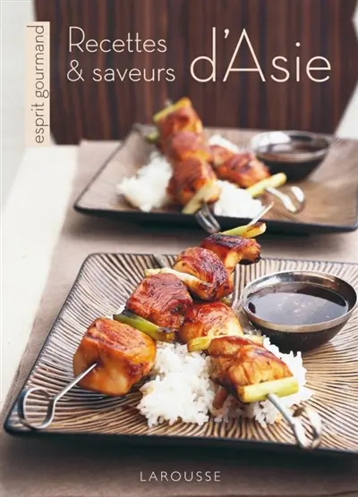 Recettes et saveurs d'Asie