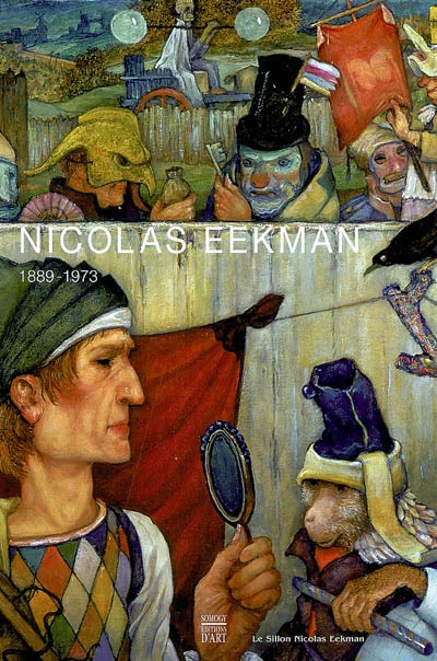 Nicolas Eekman : peintre-graveur (1889-1973)