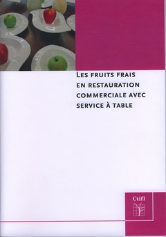 Les fruits frais en restauration commerciale avec service à table