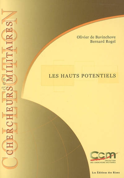 Les hauts potentiels. The high potentials